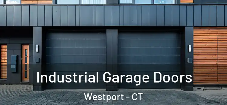  Industrial Garage Doors Westport - CT