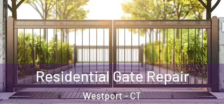  Residential Gate Repair Westport - CT