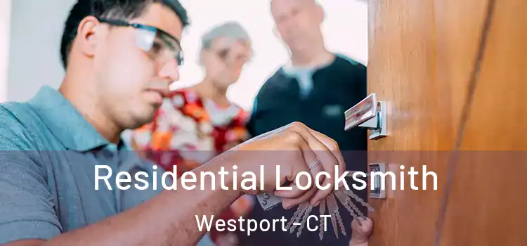  Residential Locksmith Westport - CT