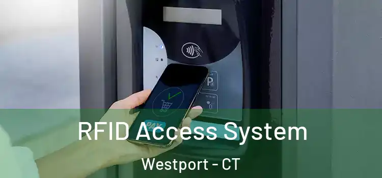 RFID Access System Westport - CT